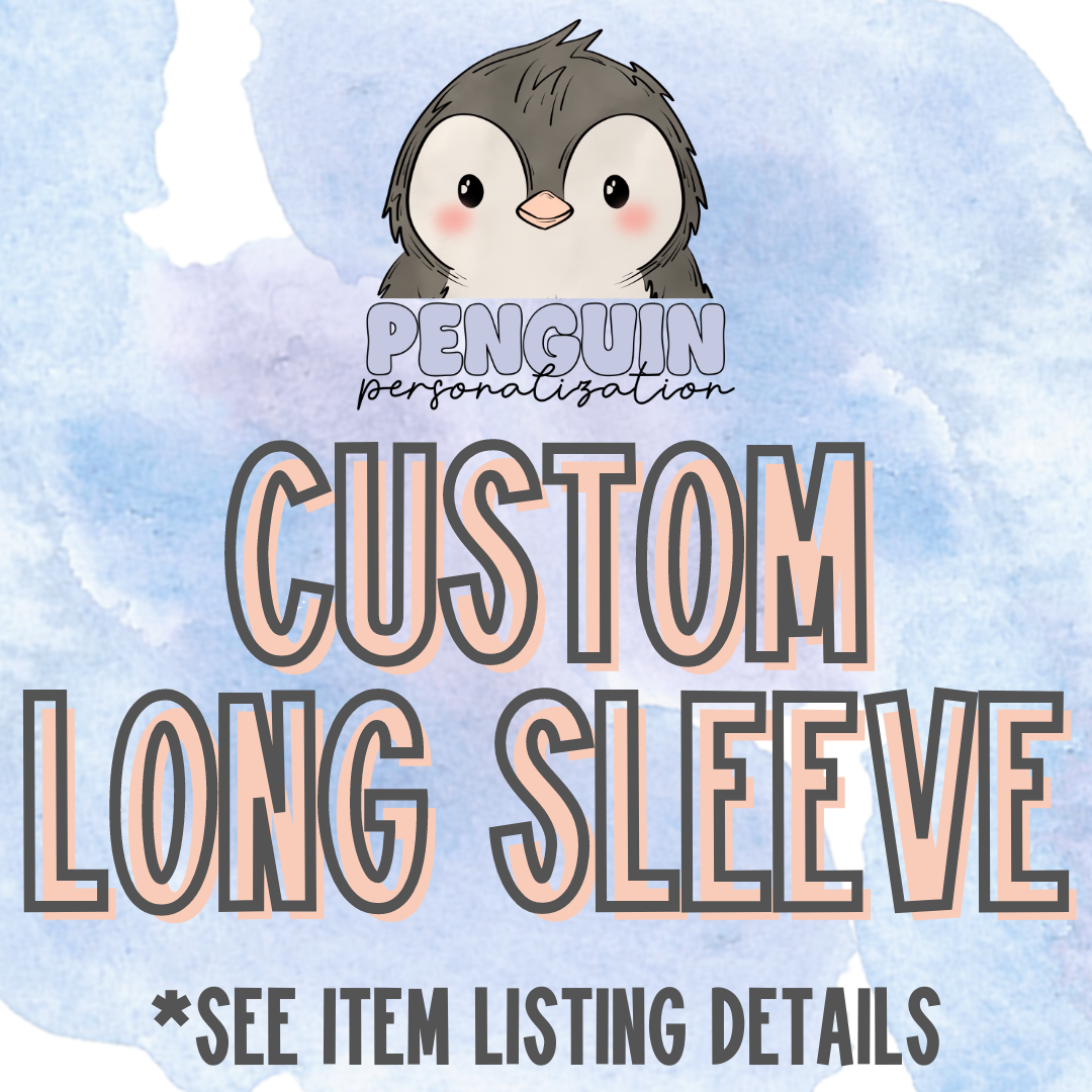 Custom Long Sleeve T Shirt