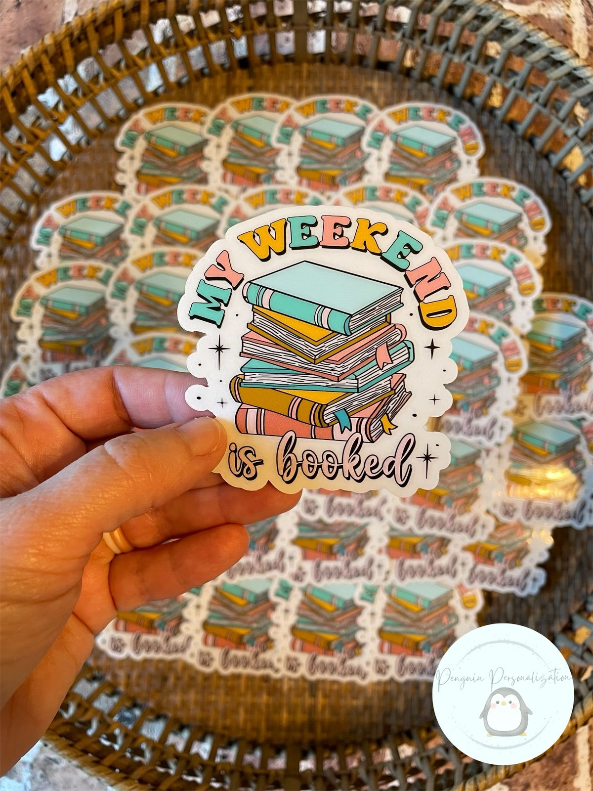 My Weekend is Booked Sticker (Clear Background)