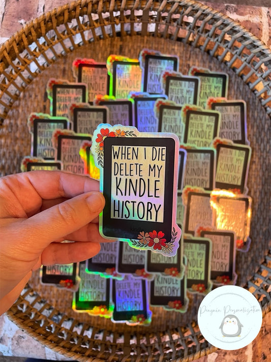When I Die Delete My Kindle History Sticker (Holographic)