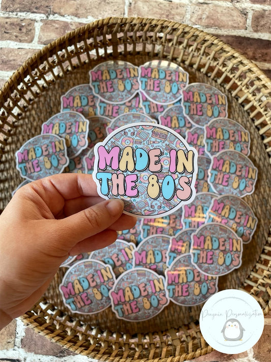 Made in the 80s Sticker