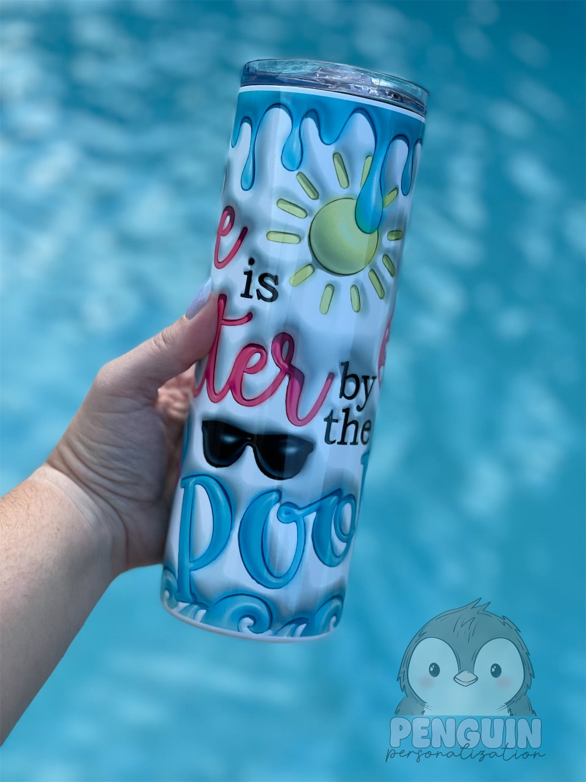 Life is Better by the Pool 20 oz skinny tumbler