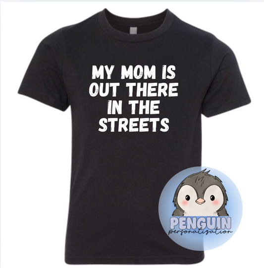 Mom in the Streets